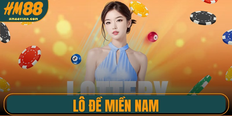 Lô Đề Miền Nam - Thông Tin Chi Tiết Dành Cho Người Mới