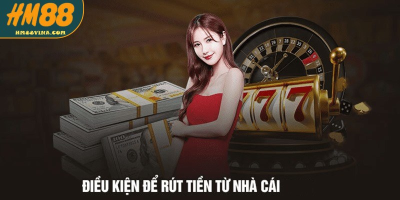Rút tiền HM88 luôn tuân thủ nghiêm ngặt các quy định
