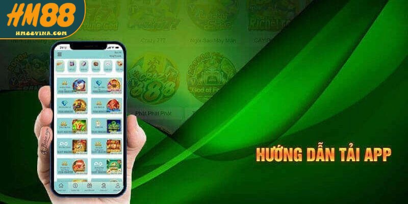 Hướng dẫn tải app HM88 cho Android chuẩn xác và miễn phí
