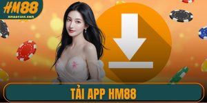 Tải App HM88 - Cá Cược Mượt Mà Trên Android Và IOS
